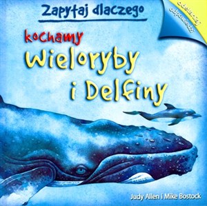 Picture of Zapytaj dlaczego kochamy wieloryby i delfiny