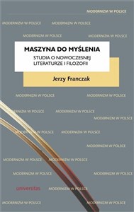 Obrazek Maszyna do myślenia Studia o nowoczesnej literaturze i filozofii