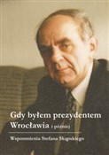 Polska książka : Gdy byłem ... - Stefan Skąpski