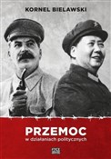 Polska książka : Przemoc w ... - Kornel Bielawski