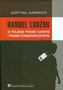 Obrazek Handel ludźmi w polskim prawie karnym i prawie ponadnarodowym