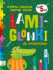 Picture of Zielona książeczka bystrego dziecka. Łamigłówki dla przedszkolaka od 5 lat.