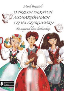 Picture of O trzech pięknych młynarzównach i złym czarowniku
