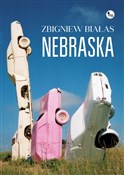 Nebraska - Zbigniew Białas -  Książka z wysyłką do UK