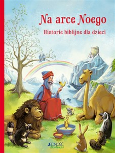 Obrazek Na arce Noego... Historie biblijne dla dzieci