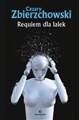 Książka : Requiem dl... - Cezary Zbierzchowski