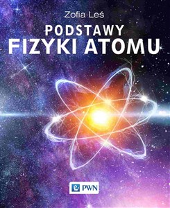 Picture of Podstawy fizyki atomu