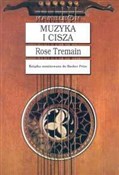 Książka : Muzyka i c... - Rose Tremain