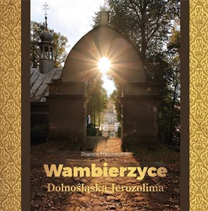 Picture of Wambierzyce Dolnośląska Jerozolima
