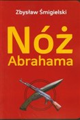 polish book : Nóż Abraha... - Zbysław Śmigielski
