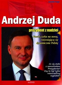 Picture of Andrzej Duda Prezydent z nadziei