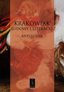 Picture of Krakowiak ludowy i literacki Antologia