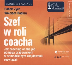 Picture of [Audiobook] Szef w roli coacha Jak coaching on the job pomaga pracownikom w samodzielnym znajdowaniu rozwiązań.