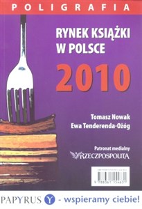 Obrazek Rynek książki w Polsce 2010 Poligrafia