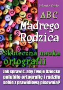 Picture of ABC Mądrego Rodzica: Skuteczna nauka ortografii