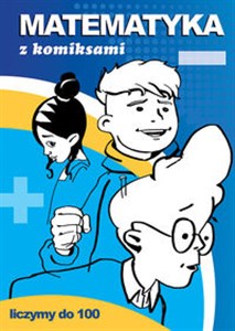 Picture of Matematyka z komiksami Liczymy do 100