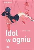 Książka : Idol w ogn... - Rin Usami