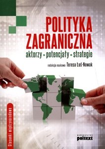 Obrazek Polityka zagraniczna Aktorzy - potencjały - strategie