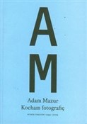 polish book : Kocham fot... - Adam Mazur