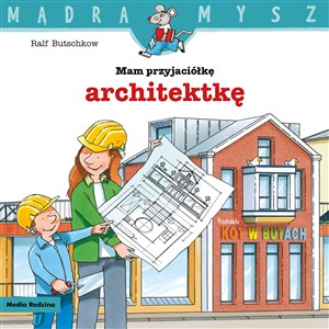 Picture of Mądra mysz. Mam przyjaciółkę architektkę