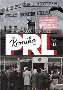 Picture of Kronika PRL 1944-1989 Tom 33 Gospodarka i pieniądze