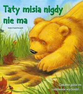 Obrazek Misie Ślady Łap Taty misia nigdy nie ma Ciekawe gdzie on codziennie wychodzi...