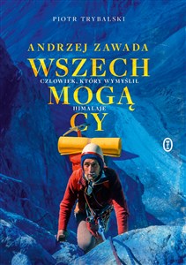 Picture of Wszechmogący Andrzej Zawada. Człowiek, który wymyślił Himalaje.