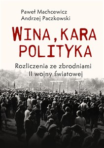 Picture of Wina kara polityka Rozliczenia ze zbrodniami II Wojny Światowej