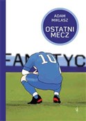 Ostatni me... - Adam Miklasz -  books from Poland