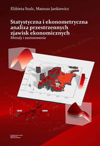 Picture of Statystyczna i ekonometryczna analiza przestrzennych zjawisk ekonomicznych Metody i zastosowania