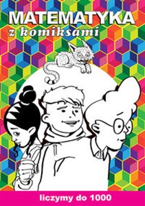 Picture of Matematyka z komiksami Liczymy do 1000