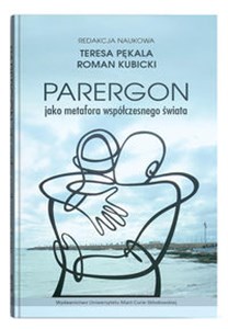Picture of Parergon jako metafora współczesnego świata