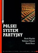 Polski sys... - Marek Migalski, Waldemar Wojtasik, Marek Mazur -  books from Poland