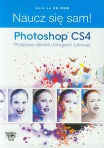 Picture of Naucz się sam! Photoshop CS4 Podstawy obróbki fotografii cyfrowej