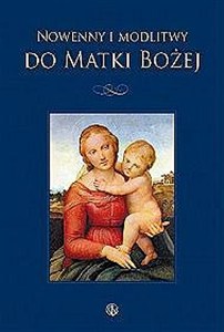 Obrazek Nowenny i modlitwy do Matki Bożej