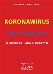 Picture of Koronawirus COVID-19, MERS, SARS - epidemiologia, leczenie, profilaktyka