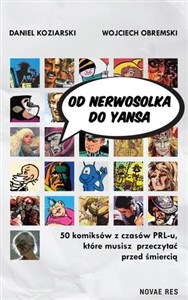 Picture of Od Nerwosolka do Yansa: 50 komiksów z czasów PRL-u, które musisz przeczytać przed śmiercią