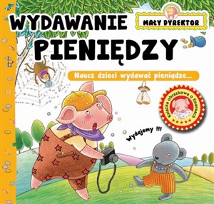 Obrazek Mały Dyrektor Wydaję pieniądze