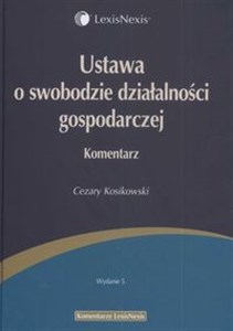Picture of Ustawa o swobodzie działalności gospodarczej Komentarz