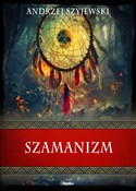 polish book : Szamanizm.... - Andrzej Szyjewski