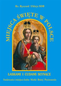 Obrazek Miejsca święte w Polsce Sanktuaria i miejsca kultu Matki Bożej Pocieszenia