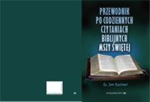 Obrazek Przewodnik po codziennych czytaniach biblijnych Mszy Świętej