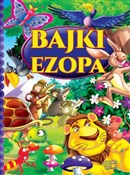 Bajki Ezop... - Opracowanie Zbiorowe -  books from Poland