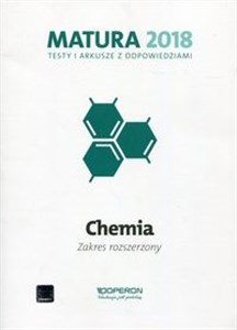 Picture of Matura 2018 Chemia Testy i arkusze z odpowiedziami Zakres rozszerzony Szkoła ponadgimnazjalna