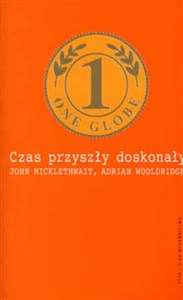 Picture of Czas przyszły doskonały Wyzwania i ukryte obietnice globalizacji