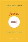 Jesteś tut... - Thich Nhat Hanh -  foreign books in polish 