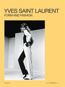 Obrazek Yves Saint Laurent: Form and Fashion