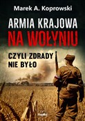 Armia Kraj... - Marek A. Koprowski -  Książka z wysyłką do UK
