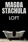 Loft - Magda Stachula -  books in polish 