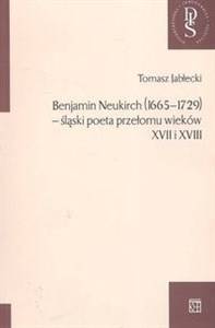 Obrazek Benjamin Neujirch 1665-1729 śląski poeta przełomu wieków XVII i XVIII